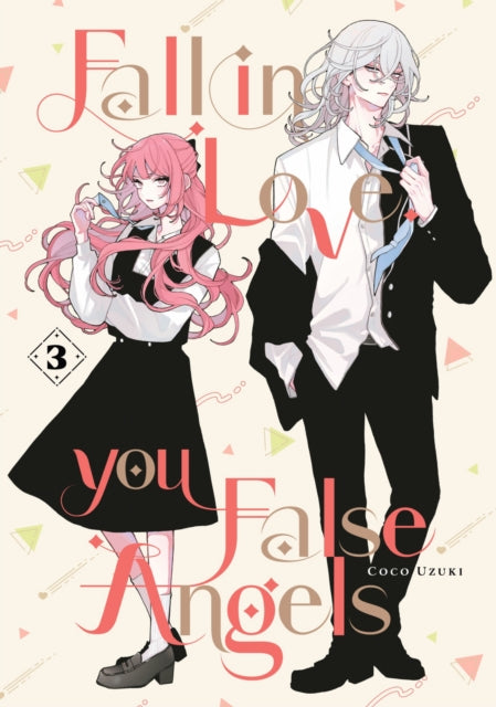 'Fall In Love, You False Angels' Volume 3
